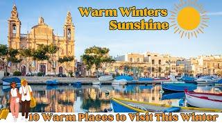 Top 10 Warm Winter Destinations In Europe