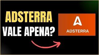 ADSTERRA VALE a PENA?   PROVA de PAGAMENTO