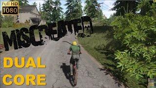 Miscreated: How does it run on a Dual Core CPU?