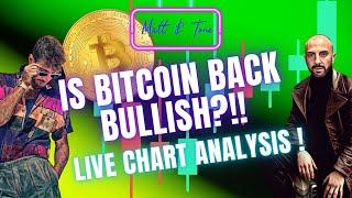 IS BITCOIN BACK BULLISH?!!-LIVE CHART ANALYSIS!