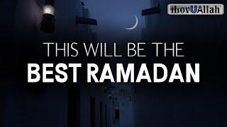 RAMADAN 2020 WILL BE THE BEST ONE EVER