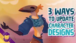 3 Ways to UPDATE Your Character Designs!