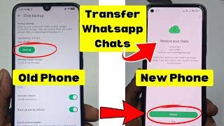 How to Transfer WhatsApp chats from Old Phone to New Phone 2025