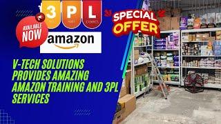 V-Tech Solutions Provides Amazing Amazon Training And 3PL Services