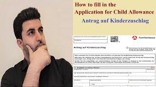 How to fill in the Application for Child Allowance - Antrag auf Kinderzuschlag