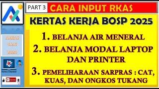 CARA INPUT RKAS 2025 PART 3 || INPUT KERTAS KERJA