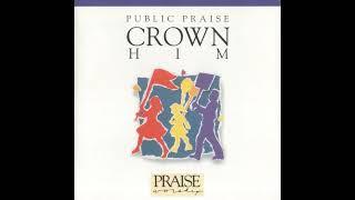 Graham Kendrick & Crown Him ( Public Praise ) 1991 Full Album