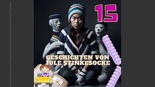 #JuleStinkesocke Folge 15 - Tolle Männer und gemeine Frauen