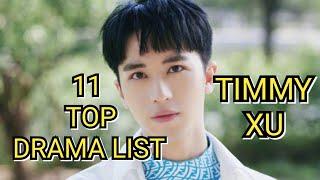 11 TOP DRAMA LIST TIMMY XU