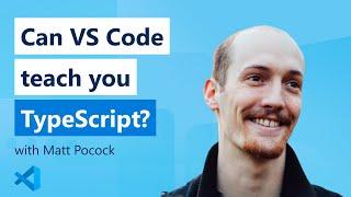 Can VS Code teach you TypeScript?