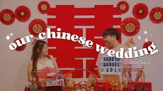 Our Chinese Traditional Wedding | Guo Da Li Ceremony 