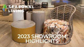 Seasonal Living 2023 Showroom Highlights