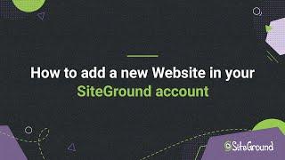 How to create a new website on my SiteGround hosting account | Tutorial