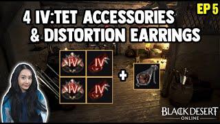 4 TET Accessories and Black Distortion Earring - Zero Pay To Win Ep 5 - Black Desert Online [BDO]