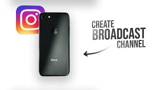 How to Create Broadcast Channel on Instagram iPhone (tutorial)