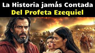 Ezequiel: El Mensajero de DIOS (Historia Biblica)