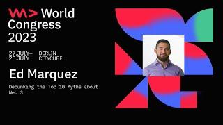 WeAreDevelopers World Congress 2023 | "Debunking the Top 10 Myths about Web3"