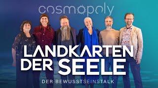 Landkarten der Seele // COSMOPOLY Bewusstseinstalk - Cosmic Cine TV & Mystica TV