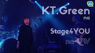 KT.Green - Stage4YOU na UW