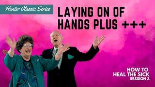 How to Heal the Sick Session 3 | Charles & Frances Hunter | Hunter Ministries