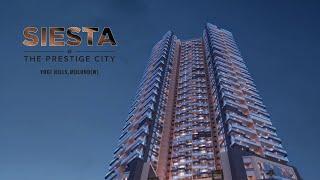 Explore Siesta @ The Prestige City - The Crowned Jewel of Central Mumbai