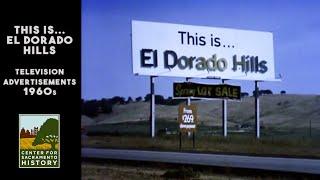 This Is...El Dorado Hills - Television Advertisements - 1960s