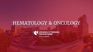 UNMC's Oncology and Hematology Fellowship Program