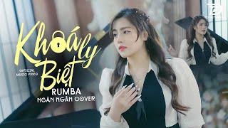 KHOÁ LY BIỆT, TUYỆT DUYÊN, THƯƠNG LY BIỆT  NGÂN NGÂN COVER - Album Rumba Nhạc Trẻ Đặc Biệt Hay 2024