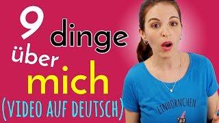 9 Dinge Über Mich die Dich Vielleicht Überraschen!! (VIDEO AUF DEUTSCH)