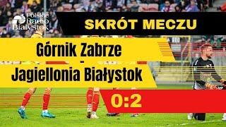 Skrót meczu Górnik Zabrze - Jagiellonia Białystok 0:2, 3.11.2024