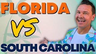 Living in FLORIDA Versus Columbia, SOUTH CAROLINA  | Should I Move to Florida or South Carolina?