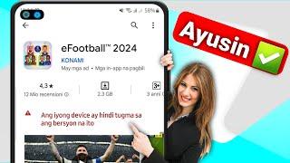 Ayusin ang eFootball 2024 na Hindi Compatible sa Iyong Device | Hindi tugma ang iyong device