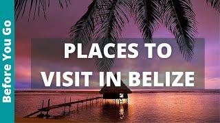 Belize Travel Guide: 13 BEST Places to Visit in Belize (& TOP Things to Do)