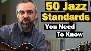 50 Jazz Standards - The Songs You Need To Know