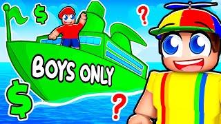 Building a BOYS ONLY SHIP in Roblox Build a Boat!