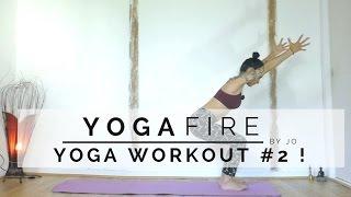 Yoga Workout #2 ! - Yoga Fire By Jo