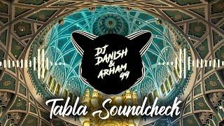 Marhaba Ya Mustafa - Tabla Soundcheck (Eid Milad & 80k subs special) Dj Danish and Arham 99