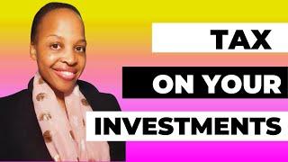 Tax on your investments | South Africa