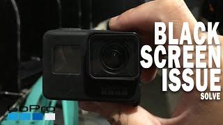 GOPRO BLACK SCREEN ISSUE SOLVED | GOPRO HERO 7 ISSUE | D.I.Y FIXING (TAGALOG)