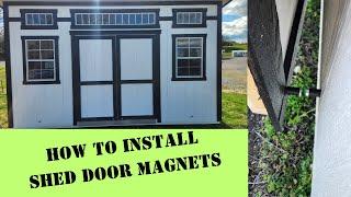 How To Install RARE EARTH Shed Door Magnets