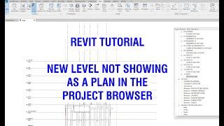 Revit Tutorial - Add a level but no plan shows in the project browser.