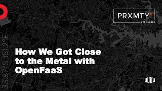 How We Got Close to the Metal with OpenFaaS | Equinix Developers