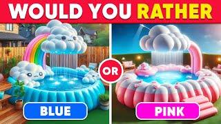 Would You Rather..?  Pink or Blue  Daily Quiz