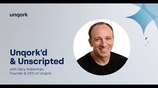 Gary Hoberman on Challenging the Journey of Software Creation: Unqorked & Unscripted