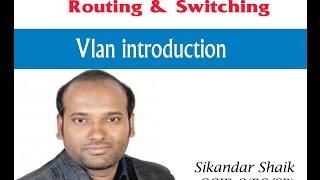 Vlan introduction - Video By Sikandar Shaik || Dual CCIE (RS/SP) # 35012