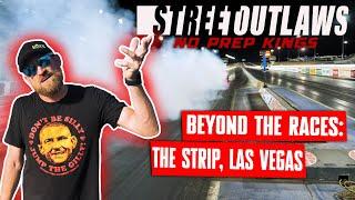 No Prep Kings - Beyond the Races: The Strip at Las Vegas Motor Speedway | Day 1