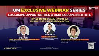 #5 UM Exclusive Webinar Series : Exclusive Opportunities at Asia-Europe  Institute