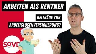 Arbeiten neben der Rente: Muss ich Beiträge zur Arbeitslosenversicherung zahlen?