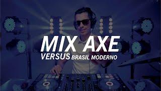 MIX AXE vs Brasil Moderno - Dj Gastón