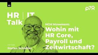 #62 - HCM Movement: Wohin mit HR Core, Payroll und Zeitwirtschaft? - p78 HR/IT Talk